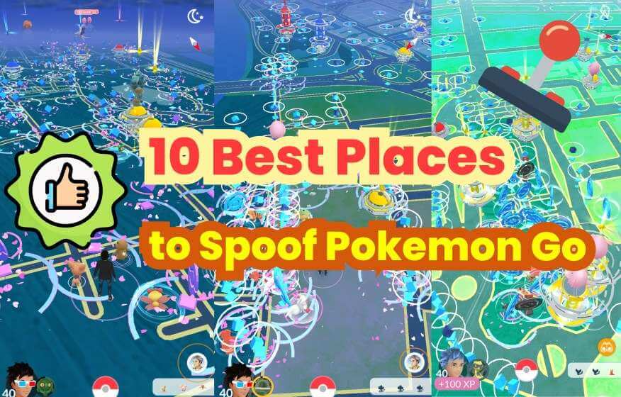 best places to spoof pokemon go