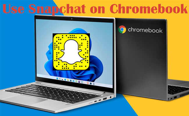 get snapchat on chromebook