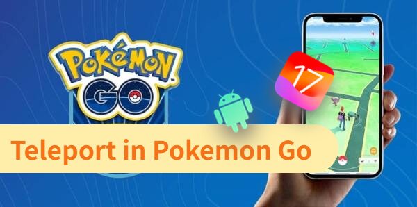 how to teleport in pokemon go