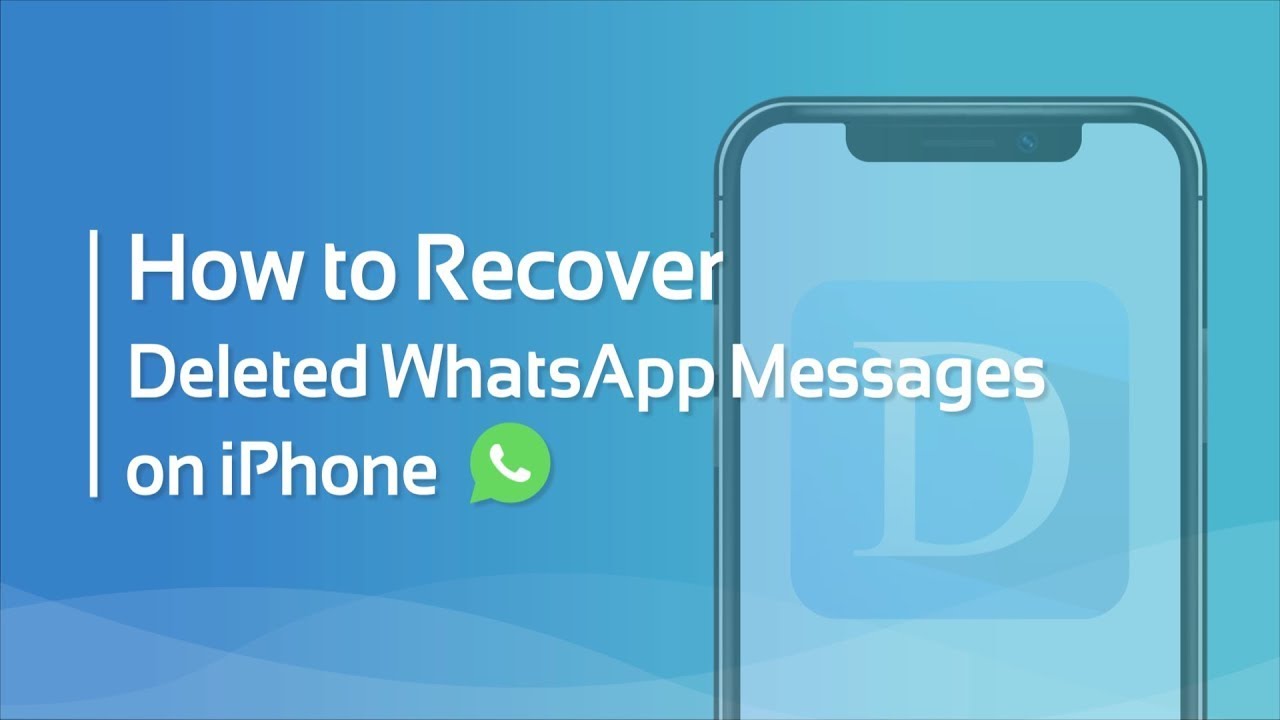 recover deleted whatsapp messages on iphone