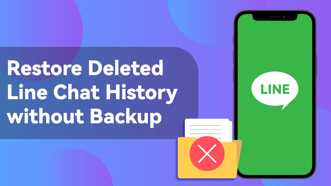 restore deleted line chat history without backup