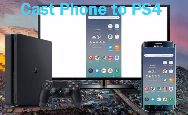 cast iphone or android to ps4