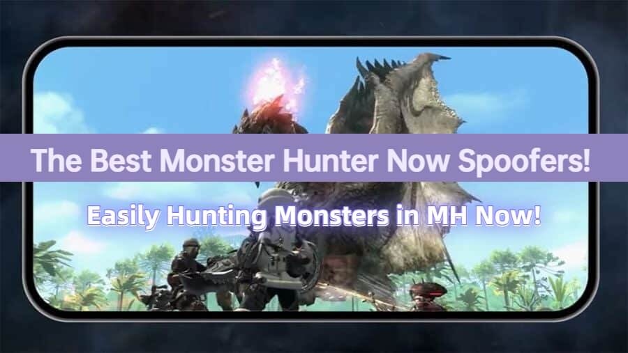 monster hunter now spoofing