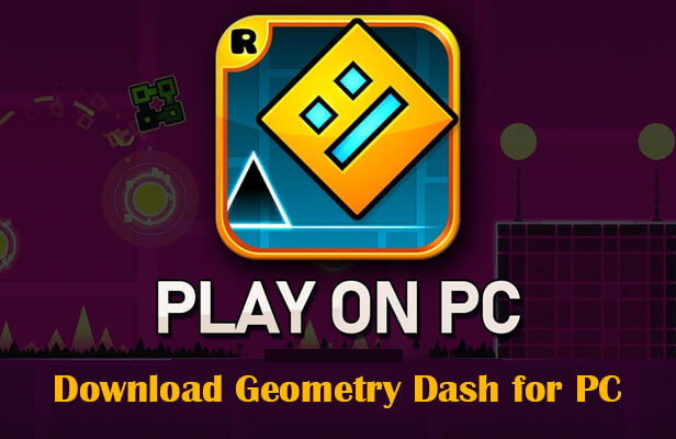 play geometry dash on pc