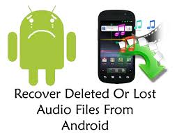 recover lost audio files android