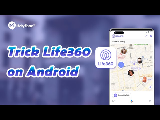 trick life360 on android