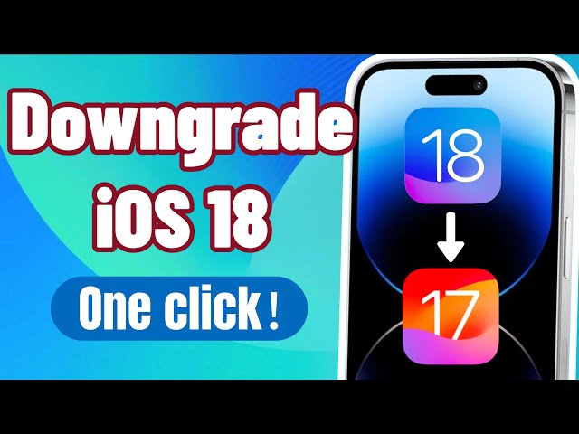 how to downgrade iOS 18 beta to iOS 17