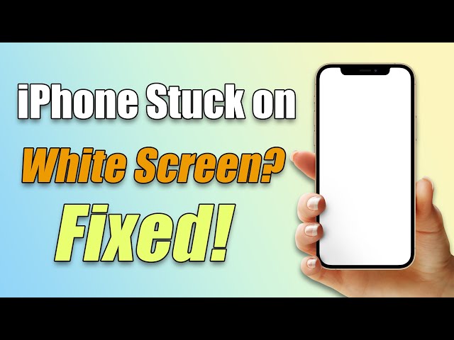 fix iPhone stuck on white screen