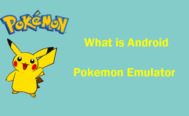 what is android pokemon emulators