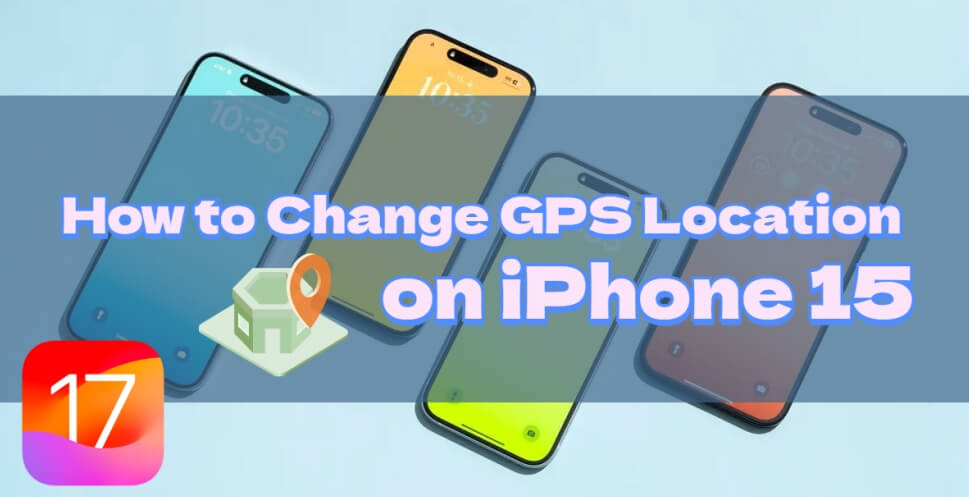 change location on iphone 15