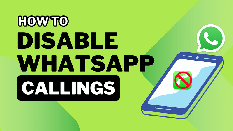 how to disable whatsapp callings