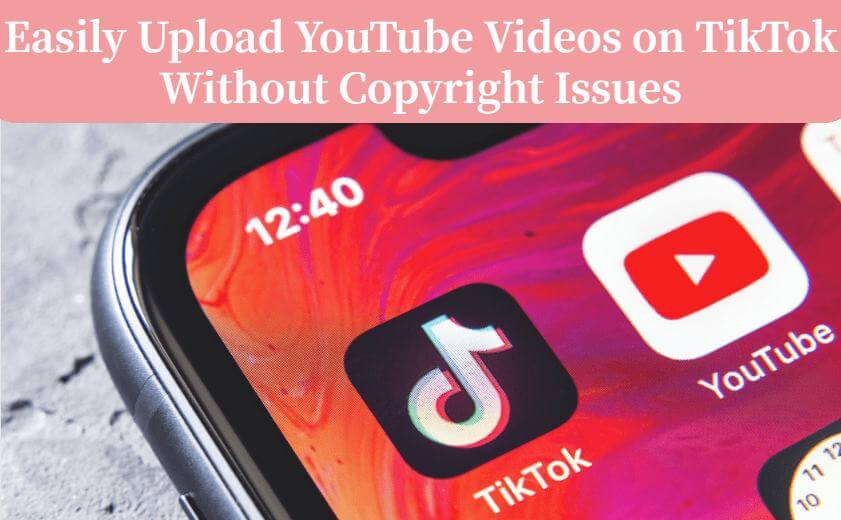 how to put YouTube videos on tiktok