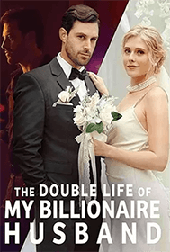 watch the double life of my billionaire husband movie on lokshorts